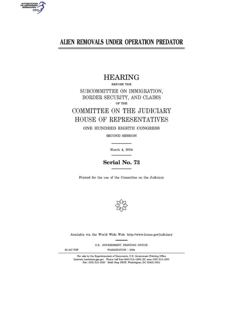 ALIEN REMOVALS UNDER OPERATION PREDATOR (IA gov.gpo.fdsys.CHRG-108hhrg92347).pdf